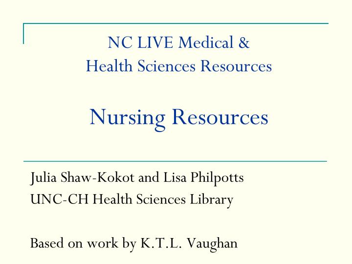 nc live medical health sciences resources nursing resources