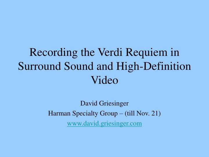 recording the verdi requiem in surround sound and high definition video