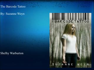 The Barcode Tattoo By: Suzanne Weyn
