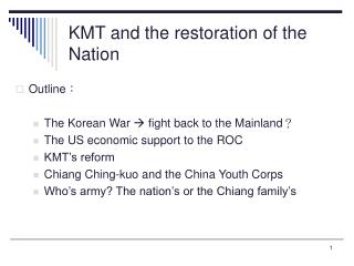 KMT and the restoration of the Nation
