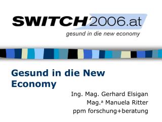 gesund in die new economy