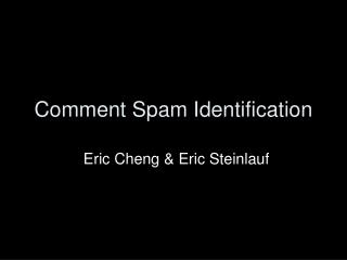 Comment Spam Identification
