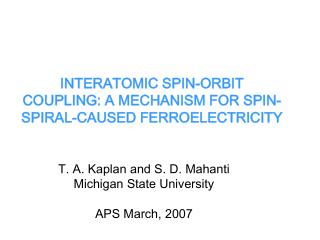 INTERATOMIC SPIN-ORBIT COUPLING: A MECHANISM FOR SPIN-SPIRAL-CAUSED FERROELECTRICITY