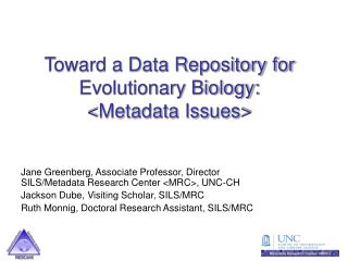 Toward a Data Repository for Evolutionary Biology: &lt;Metadata Issues&gt;