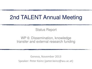 Geneva, November 2013 Speaker: Peter Keinz (peter.keinz@wu.ac.at)