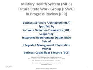 Military Health System (MHS) Future State Work Group (FSWG) In Progress Review (IPR)