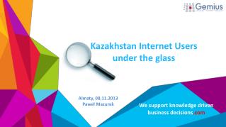 Kazakhstan Internet Users under the glass