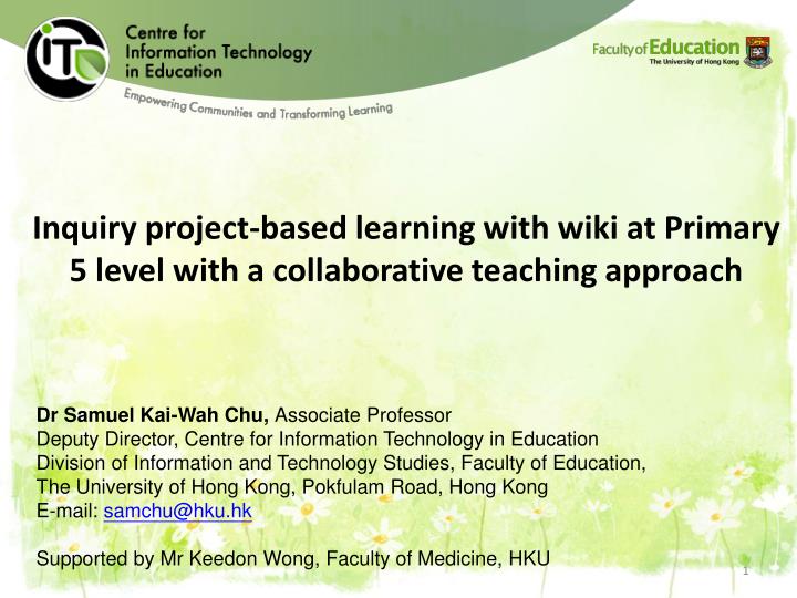 inquiry project based learning with wiki at primary 5 level with a collaborative teaching approach