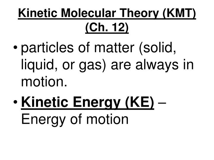kinetic molecular theory kmt ch 12