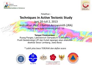 Pelatihan : Techniques in Active Tectonic Study Juni 20-Juli 2, 2013