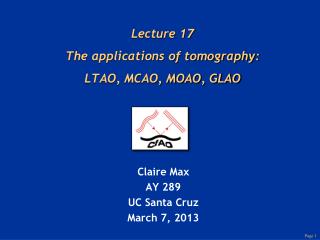 Lecture 17 The applications of tomography: LTAO, MCAO, MOAO, GLAO