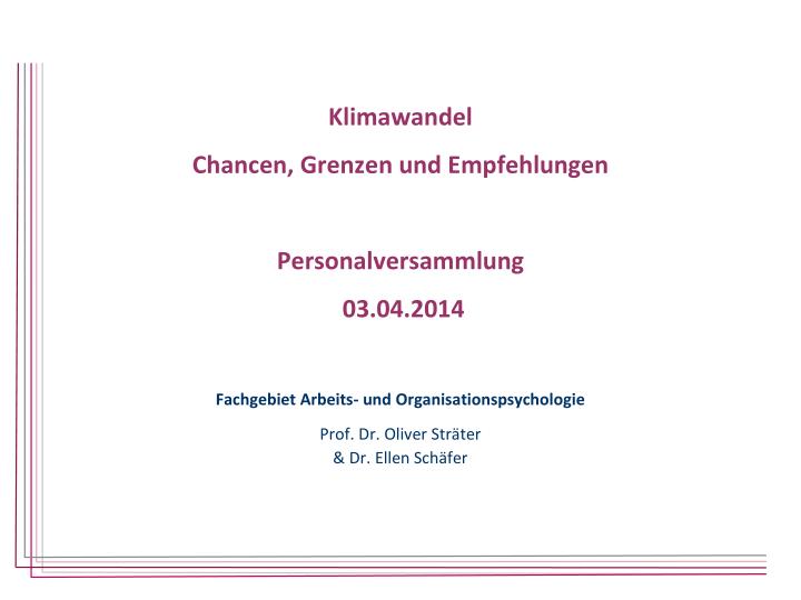 klimawandel chancen grenzen und empfehlungen personalversammlung 03 04 2014