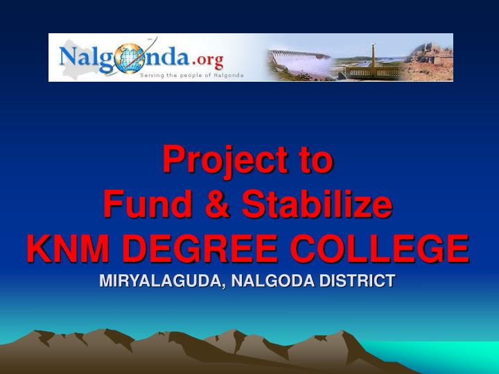 project to fund stabilize knm degree college miryalaguda nalgoda district