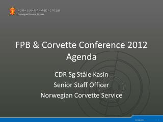 FPB &amp; Corvette Conference 2012 Agenda