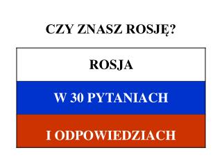 czy znasz rosj