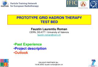 PROTOTYPE GRID HADRON THERAPY TEST BED