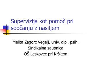 supervizija kot pomo pri soo anju z nasiljem