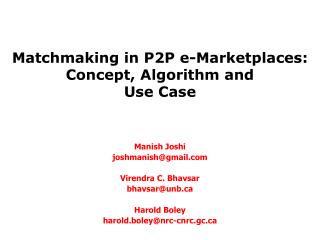 Matchmaking in P2P e-Marketplaces: Concept, Algorithm and Use Case