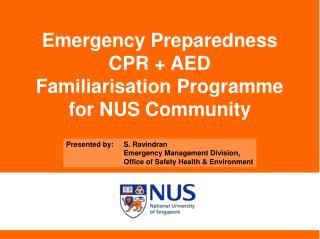 Emergency Preparedness CPR + AED Familiarisation Programme for NUS Community