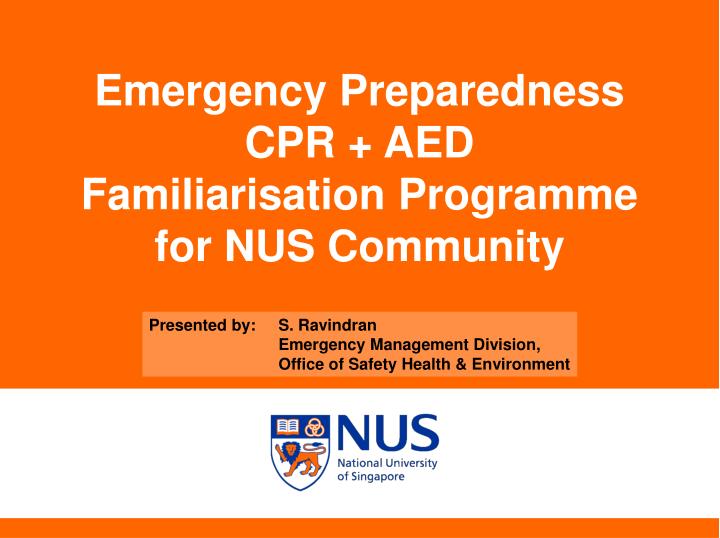 emergency preparedness cpr aed familiarisation programme for nus community