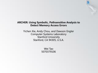 ARCHER: Using Symbolic, Pathsensitive Analysis to Detect Memory Access Errors