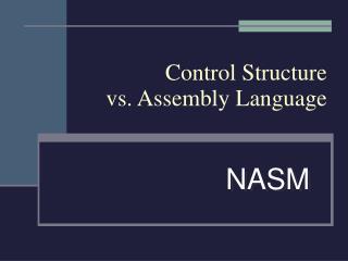 Control Structure vs. Assembly Language