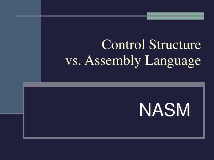 control structure vs assembly language