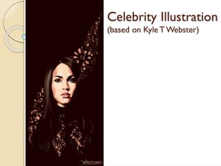 Celebrity Illustration (based on Kyle T Webster)