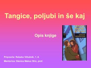 tangice poljubi in e kaj
