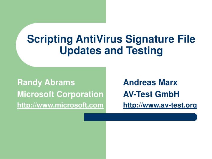 scripting antivirus signature file updates and testing
