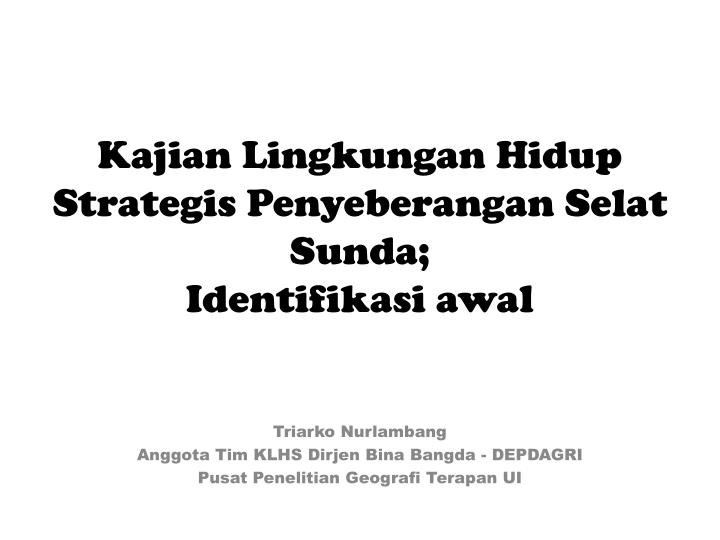 kajian lingkungan hidup strategis penyeberangan selat sunda identifikasi awal