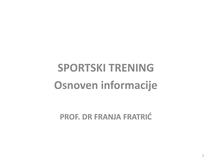 sportski trening osnoven informacije prof dr franja fratri