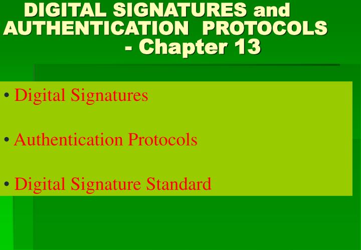 digital signatures and authentication protocols chapter 13