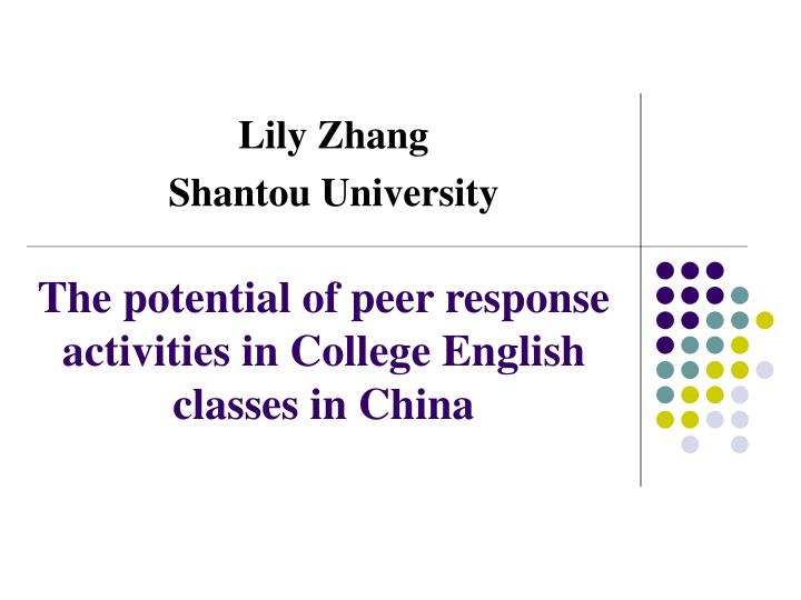 the potential of peer response activities in college english classes in china