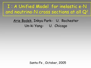 I : A Unified Model for inelastic e-N and neutrino-N cross sections at all Q 2