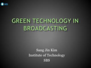 Green technology in broadcasting