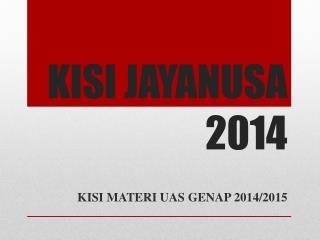 kisi jayanusa 201 4