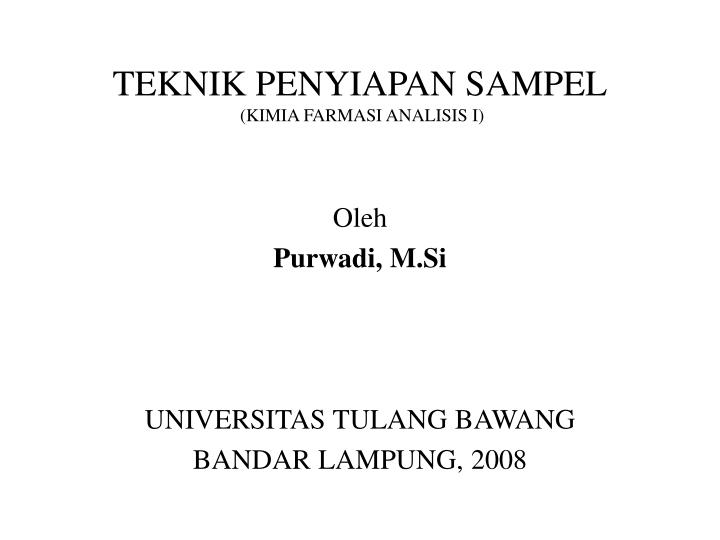 teknik penyiapan sampel kimia farmasi analisis i