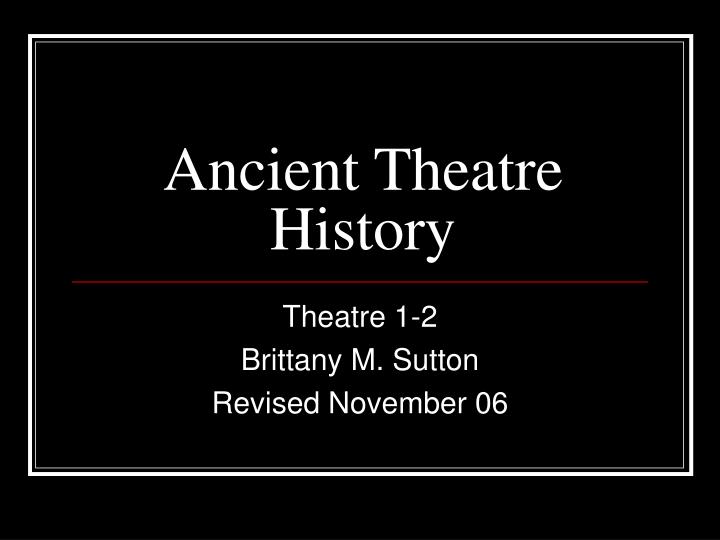 ancient theatre history