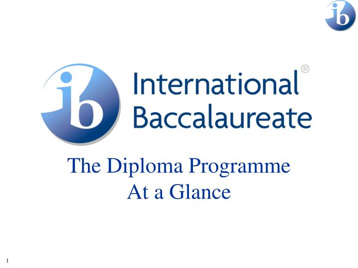 the diploma programme at a glance