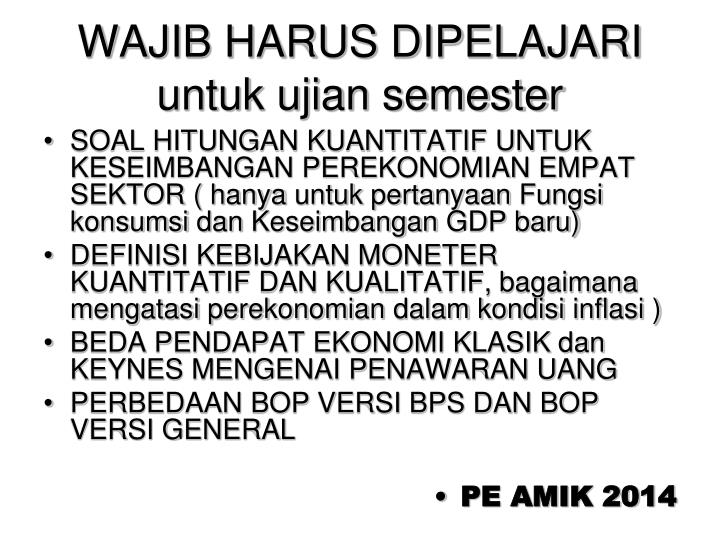 wajib harus dipelajari untuk ujian semester