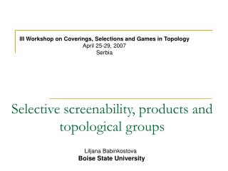 Selective screenability, products and topological groups