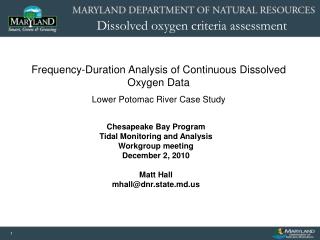 Chesapeake Bay Program Tidal Monitoring and Analysis Workgroup meeting December 2, 2010 Matt Hall