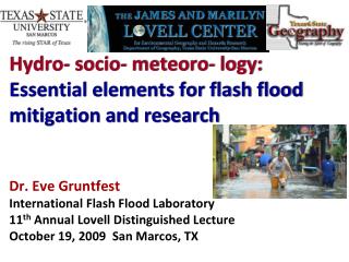 Hydro- socio- meteoro- logy: Essential elements for flash flood mitigation and research