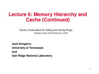 Lecture 6: Memory Hierarchy and Cache (Continued)