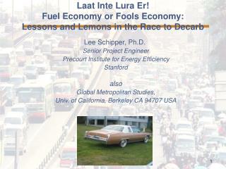 Laat Inte Lura Er! Fuel Economy or Fools Economy: Lessons and Lemons in the Race to Decarb