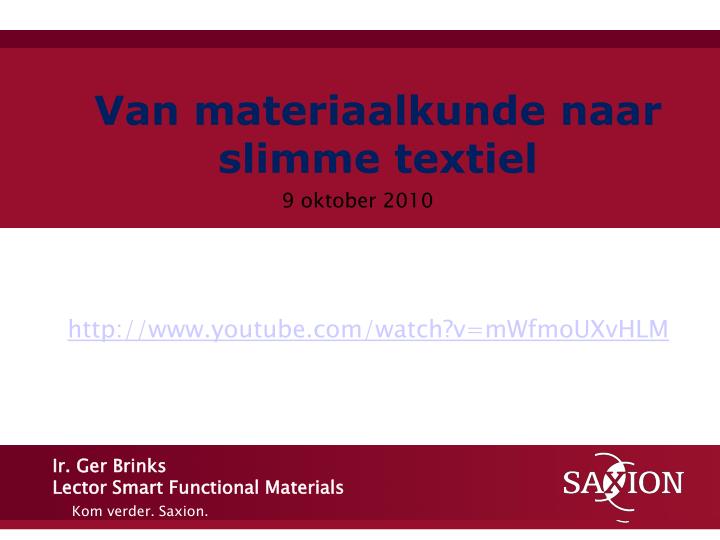 van materiaalkunde naar slimme textiel