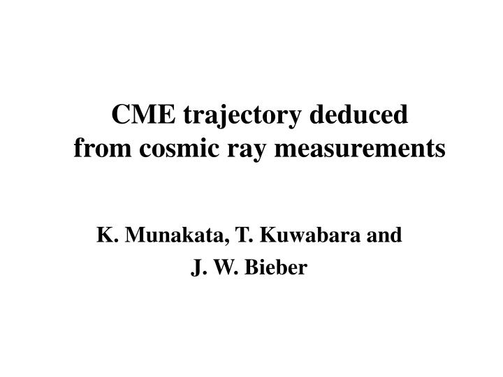 cme trajectory deduced from cosmic ray measurements