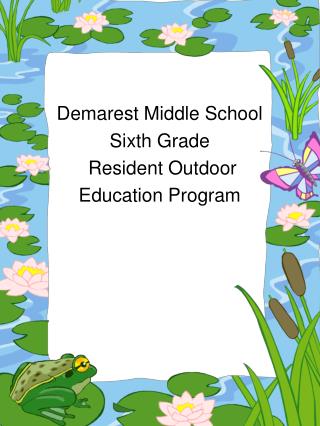 Demarest Middle School Sixth Grade Resident Outdoor Education Program