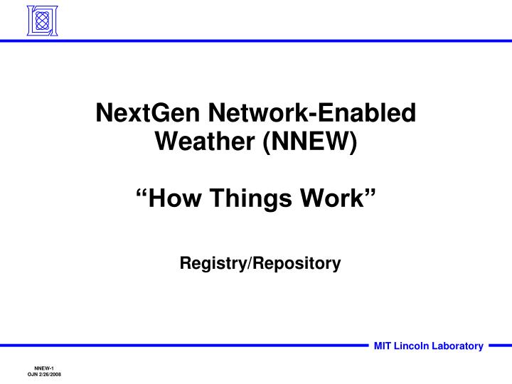 nextgen network enabled weather nnew how things work